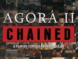 Agora II-Δεσμώτες, η νέα ταινία του Γιώργου Αυγερόπουλου με αποκαλύψεις για την πρόσφατη πολιτική ιστορία της Ελλάδας